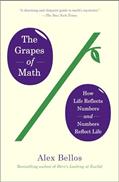 Read The Grapes of Math: How Life Reflects Numbers and Numbers Reflect Life, written by Alex Bellos Read The Grapes of Math: How Life Reflects Numbers and Numbers Reflect Life, written by Alex Bellos