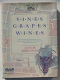 Read Vines, Grapes and Wines, written by Jancis Robinson