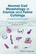 Read Normal Cell Morphology in Canine and Feline Cytology: An Identification Guide, written by Lorenzo Ressel