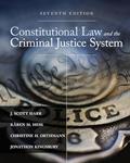 Read Constitutional Law and the Criminal Justice System, written by J. Harr; Kären Hess; Christine Orthmann; Jonathon Kingsbury