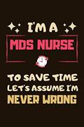 Read MDS Nurse Gifts: Blank Lined Notebook Journal Diary Paper, a Funny and Appreciation Gift for MDS Nurse to Write in (Volume 9), written by CloudCorner Press Read MDS Nurse Gifts: Blank Lined Notebook Journal Diary Paper, a Funny and Appreciation Gift for MDS Nurse to Write in (Volume 9), written by CloudCorner Press