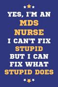 Read MDS Nurse Gifts: Lined Blank Notebook Journal, a Funny and Appreciation Thank You Gift for MDS Nurses to Write in, written by Daniel J Webb Read MDS Nurse Gifts: Lined Blank Notebook Journal, a Funny and Appreciation Thank You Gift for MDS Nurses to Write in, written by Daniel J Webb