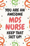Read MDS Nurse Gifts: Lined Blank Notebook Journal, a Funny and Appreciation Thank You Gift for MDS Nurses to Write in, written by Daniel J Webb Read MDS Nurse Gifts: Lined Blank Notebook Journal, a Funny and Appreciation Thank You Gift for MDS Nurses to Write in, written by Daniel J Webb