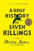 Read A Brief History of Seven Killings (Booker Prize Winner): A Novel, written by Marlon James