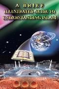 Read A Brief Illustrated Guide to Understanding Islam, written by I a Ibrahim