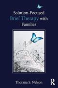 Read Solution-Focused Brief Therapy with Families, written by Thorana S. Nelson