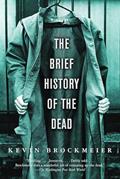 Read The Brief History of the Dead, written by Kevin Brockmeier Read The Brief History of the Dead, written by Kevin Brockmeier
