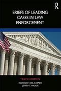 Read Briefs of Leading Cases in Law Enforcement, written by Rolando V. del Carmen; Jeffery T. Walker Read Briefs of Leading Cases in Law Enforcement, written by Rolando V. del Carmen; Jeffery T. Walker