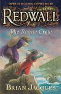 Read The Rogue Crew: A Tale fom Redwall, written by Brian Jacques
