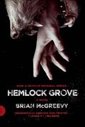 Read Hemlock Grove: A Novel, written by Brian McGreevy