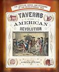 Read Taverns of the American Revolution, written by Adrian Covert