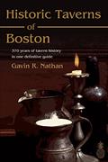 Read Historic Taverns of Boston: 370 years of tavern history in one definitive guide, written by Gavin Nathan Read Historic Taverns of Boston: 370 years of tavern history in one definitive guide, written by Gavin Nathan