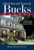 Read Colonial Inns and Taverns of Bucks County:: How Pubs, Taprooms and Hostelries Made Revolutionary History, written by Marie Murphy Duess