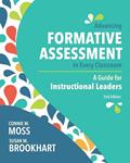 Read Advancing Formative Assessment in Every Classroom: A Guide for Instructional Leaders, written by Connie M. Moss; Susan M. Brookhart
