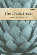 Read The Desert Year (Sightline Books), written by Joseph Wood Krutch