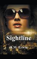Read Sightline, written by T M Erwin