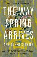 Read Way Spring Arrives and Other Stories, written by Yu Chen