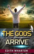 Read THE GODS ARRIVE, written by EDITH WHARTON