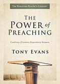 Read The Power of Preaching: Crafting a Creative Expository Sermon (Kingdom Pastor's Library), written by Tony Evans