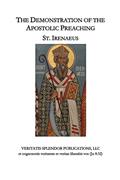 Read The Demonstration of the Apostolic Preaching, written by St. Irenaeus