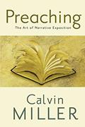 Read Preaching: The Art of Narrative Exposition, written by Calvin Miller