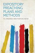 Read Expository Preaching Plans and Methods, written by Meyer; F. B. (Frederick Brotherton)