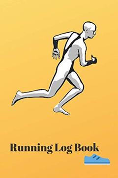 Running Log Book12,50X9,25: My Running Diary, Runners Training Log, Running Logs, Track Distance, Time, Speed, Weather, Calories, written by Agnieszka