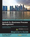Read Activiti 5.x Business Process Management: Beginner's Guide, written by Zakir Laliwala; Rehankhan Pathan; Irshad Siraj Mansuri