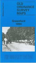Read Greenford 1894: Middlesex Sheet 15.07a (Old O.S. Maps of Middlesex), written by Peter Hounsell
