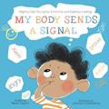 Read My Body Sends a Signal: Helping Kids Recognize Emotions and Express Feelings (Resilient Kids), written by Natalia Maguire