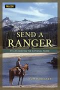 Read Send a Ranger, written by Tom Habecker