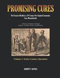 Read PROMISING CURES: The Pursuit of Health in a 19th Century New England Community: Lynn, Massachusetts, written by Andrew V. Rapoza Read PROMISING CURES: The Pursuit of Health in a 19th Century New England Community: Lynn, Massachusetts, written by Andrew V. Rapoza