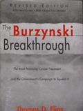 Read The Burzynski Breakthrough: The Most Promising Cancer Treatment and the Government's Campaign to Squelch It, written by Thomas D. Elias