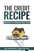Read The Credit Recipe: Ingredients To A Promising Credit Future, written by LS Financial Services; Ralph Johnson Read The Credit Recipe: Ingredients To A Promising Credit Future, written by LS Financial Services; Ralph Johnson