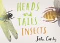 Read Heads and Tails: Insects, written by John Canty