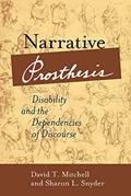 Read Narrative Prosthesis: Disability and the Dependencies of Discourse (Corporealities: Discourses Of Disability), written by David T. Mitchell; Sharon L. Snyder