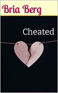 Read Cheated, written by Bria Berg
