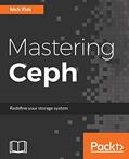 Read Mastering Ceph: Redefine your storage system, written by Nick Fisk