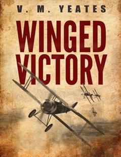 Winged Victory, written by V. M. Yeates