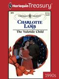 Read THE YULETIDE CHILD (Expecting! Book 16), written by Charlotte Lamb
