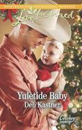 Read Yuletide Baby (Cowboy Country Book 1), written by Deb Kastner