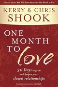 Read One Month to Love: Thirty Days to Grow and Deepen Your Closest Relationships, written by Kerry Shook; Chris Shook