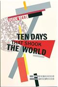 Read Ten Days that Shook the World, written by John Reed