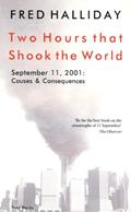 Read Two Hours That Shook the World: September 11, 2001: Causes and Consequences, written by Fred Halliday