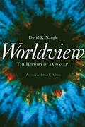 Read Worldview: The History of a Concept, written by David K. Naugle