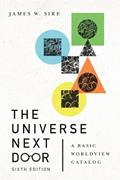 Read The Universe Next Door: A Basic Worldview Catalog, written by James W. Sire; Jim Hoover