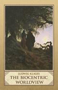 Read The Biocentric Worldview, written by Ludwig Klages