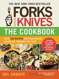 Read Forks Over Knives?The Cookbook: Over 300 Simple and Delicious Plant-Based Recipes to Help You Lose Weight, Be Healthier, and Feel Better Every Day, written by Del Sroufe