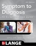 Read Symptom to Diagnosis An Evidence Based Guide, Fourth Edition, written by Scott D.C. Stern; Adam S. Cifu; Diane Altkorn