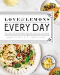 Read Love and Lemons Every Day: More than 100 Bright, Plant-Forward Recipes for Every Meal: A Cookbook, written by Jeanine Donofrio